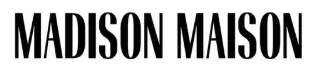 UNLOCK 10% OFF - Madison Maison Coupon Codes