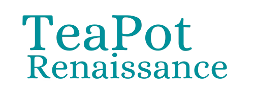 TeaPot Renaissance